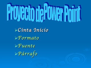 [object Object],[object Object],[object Object],[object Object],Proyecto de Power Point 