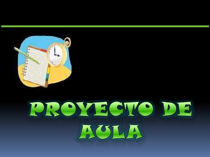 PROYECTO DE AULA<br />