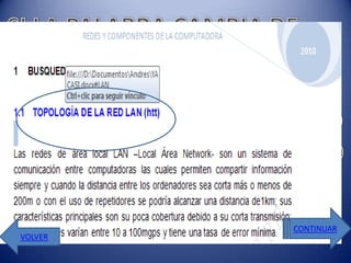 HACER CLIK




         CONTINUAR
VOLVER
 