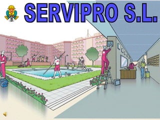 SERVIPRO S.L. 