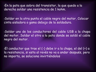 Soldar un contrapeso en el alambre que sobresale debajo del eje, se puede hacer con algunas tuercas o arandelas. No debe ser muy pesado, solo lo suficiente para mantener al aguijón levantado si no, no podrá moverlo del motor