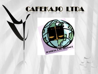 Cafekajo  ltda JUSTICIA A TU ALCANCE 