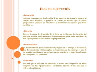 Conducir un proyecto con éxito hasta su conclusión implica la necesidad de medir o cuantificar lo que esa conclusión supone.