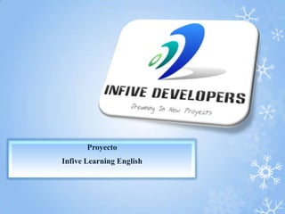 Proyecto
Infive Learning English
 