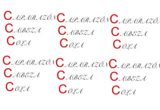 CAPARAZÓN
CABEZA
COLA
CAPARAZÓN
CABEZA
COLA
CAPARAZÓN
CABEZA
COLA
CAPARAZÓN
CABEZA
COLA
CAPARAZÓN
CABEZA
COLA
CAPARAZÓN
CABEZA
COLA
 