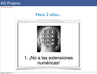 AG Projects
SIP Infrastructure Experts

Hace 2 años...

Monday, October 14, 13

 