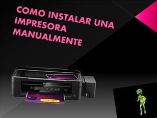 Como instalar una impresora manualmente
