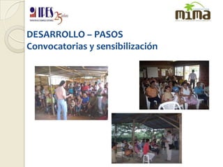 DESARROLLO – PASOSConvocatorias y sensibilización