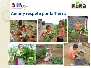 Amor y respeto por la Tierra