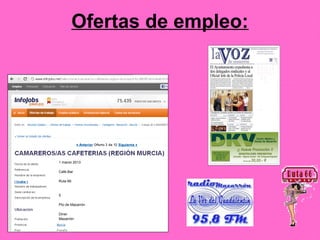 Ofertas de empleo:




1 marzo 2013

Café-Bar

Ruta 66


5

Pto de Mazarrón

Diner
Mazarrón
 