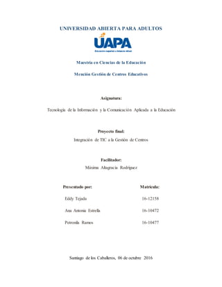 UNIVERSIDAD ABIERTA PARA ADULTOS
Maestría en Ciencias de la Educación
Mención Gestión de Centros Educativos
Asignatura:
Te...