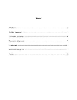 Índice
Introducción ---------------------------------------------------------------------------------------------------3
R...