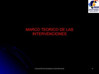 MARCO TEORICO DE LAS INTERVENCIONES 