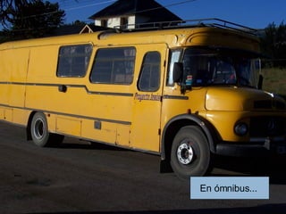 En ómnibus... 