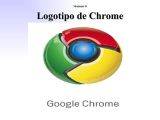 Logotipo Chrome Medialab II Logotipo de Chrome 