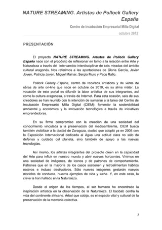 Nature Streaming. Artistas Gallery, CIEM, Zaragoza, Spain.