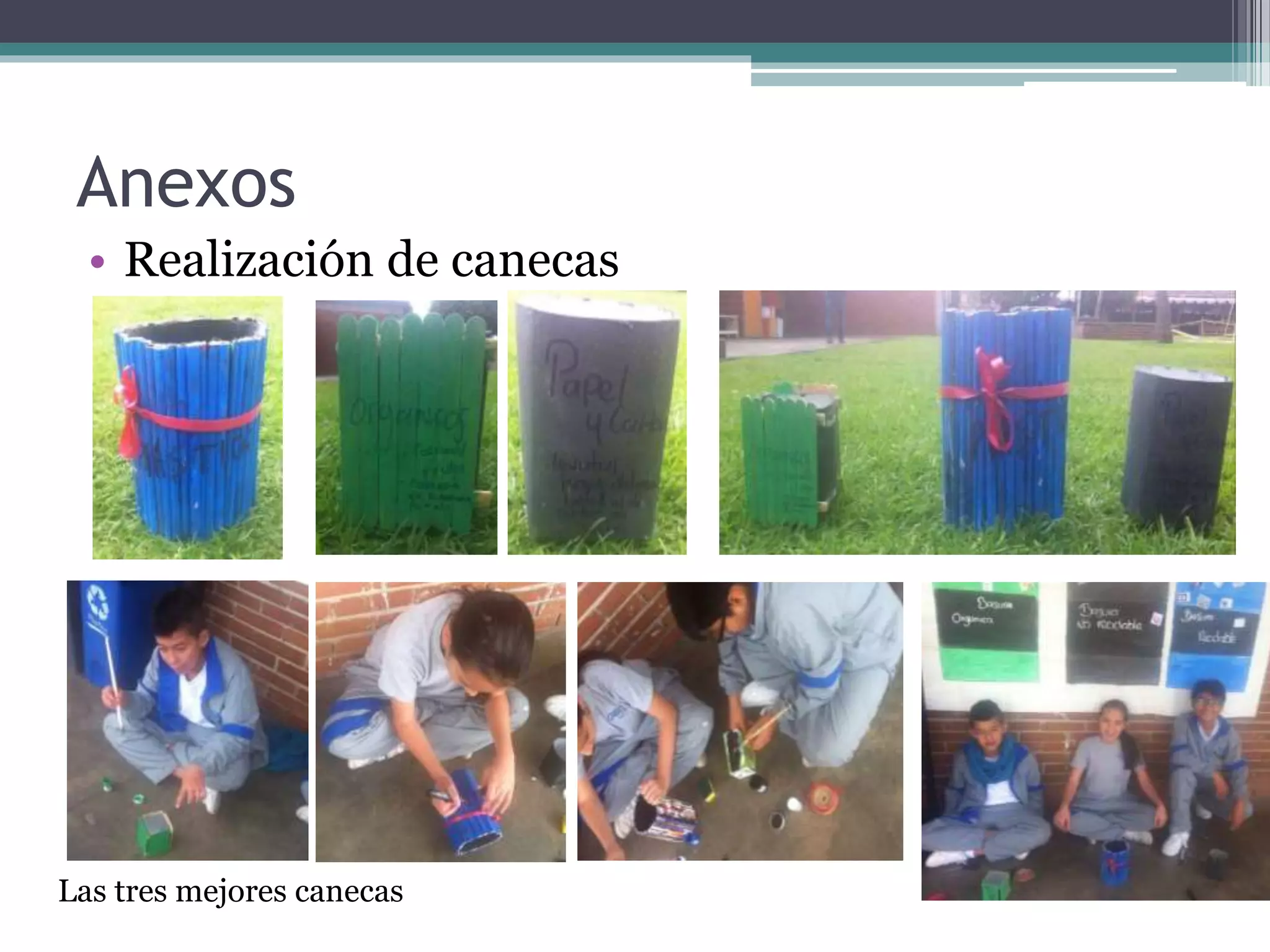 Anexos
• Realización de canecas
Las tres mejores canecas
 