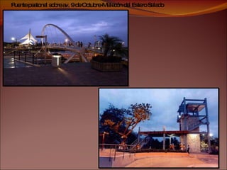 Puente peatonal sobre av. 9 de Octubre-Malecón del Estero Salado 