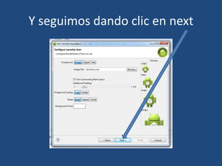 Y seguimos dando clic en next