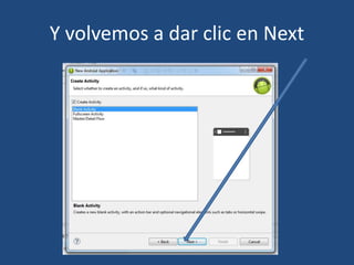 Y volvemos a dar clic en Next