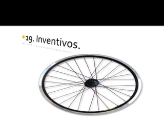 19. Inventivos.