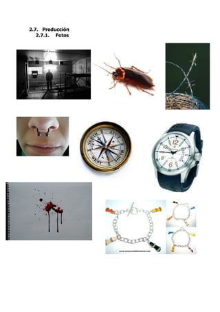 2.7. Producción
   2.7.1. Fotos
 