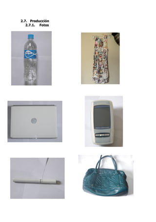 2.7. Producción
   2.7.1. Fotos
 
