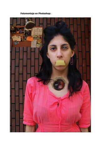 Fotomontaje en Photoshop:
 