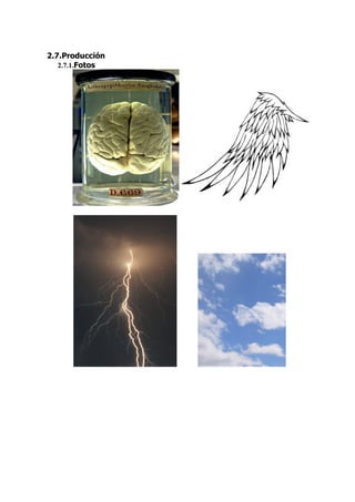 2.7.Producción
   2.7.1.Fotos
 