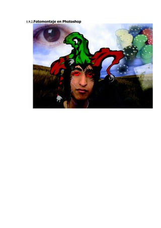 1.9.2.Fotomontaje en Photoshop
 