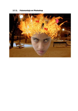 2.7.2.   Fotomontaje en Photoshop
 