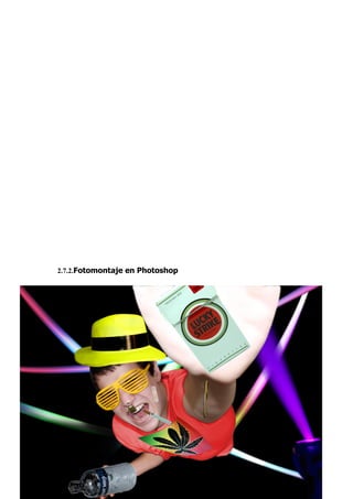 2.7.2.Fotomontaje en Photoshop
 
