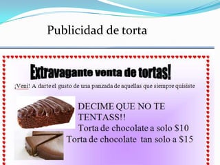 Publicidad de torta
 
