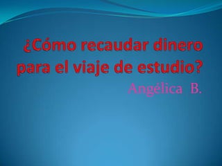 Angélica B.
 