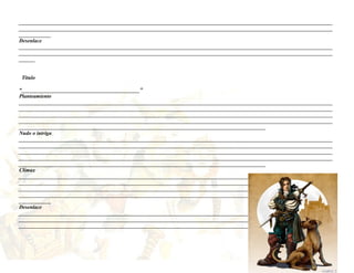 _____________________________________________________________________________________________________________________
_____________________________________________________________________________________________________________________
____________
Desenlace
_____________________________________________________________________________________________________________________
_____________________________________________________________________________________________________________________
______
Titulo
“____________________________________________”
Planteamiento
_____________________________________________________________________________________________________________________
_____________________________________________________________________________________________________________________
_____________________________________________________________________________________________________________________
_____________________________________________________________________________________________________________________
____________________________________________________________________________________________
Nudo o intriga
_____________________________________________________________________________________________________________________
_____________________________________________________________________________________________________________________
_____________________________________________________________________________________________________________________
_____________________________________________________________________________________________________________________
____________________________________________________________________________________________
Clímax
_____________________________________________________________________________________________________________________
_____________________________________________________________________________________________________________________
_____________________________________________________________________________________________________________________
_____________________________________________________________________________________________________________________
____________
Desenlace
_____________________________________________________________________________________________________________________
_____________________________________________________________________________________________________________________
______________________________________________________________________________________

 