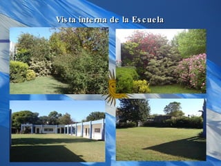 Vista interna de la Escuela