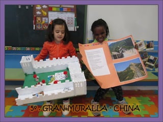 5º . GRAN MURALLA - CHINA
 