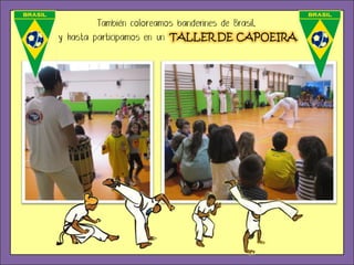 TALLER DE CAPOEIRA
 
