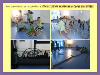 construimos nuestras propias maravillas
 