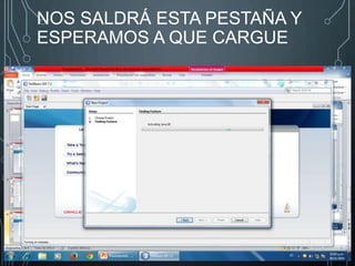 NOS SALDRÁ ESTA PESTAÑA Y 
ESPERAMOS A QUE CARGUE 
 