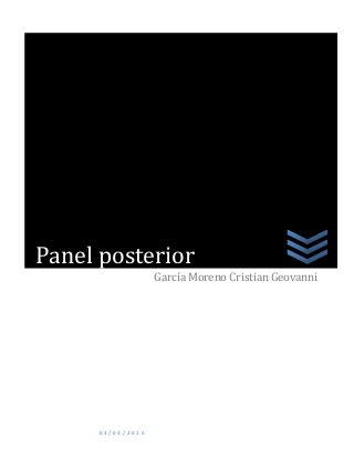 0 3 / 0 3 / 2 0 1 5
GarcíaMoreno CristianGeovanni
Panel posterior
 