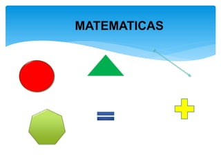 MATEMATICAS
 