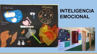 INTELIGENCIA
EMOCIONAL
 