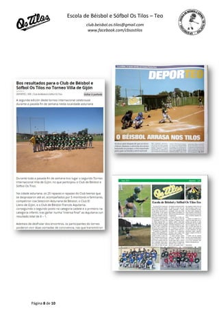 Escola de Béisbol e Sófbol Os Tilos – Teo
club.beisbol.os.tilos@gmail.com
www.facebook.com/cbsostilos
Página 8 de 10
 