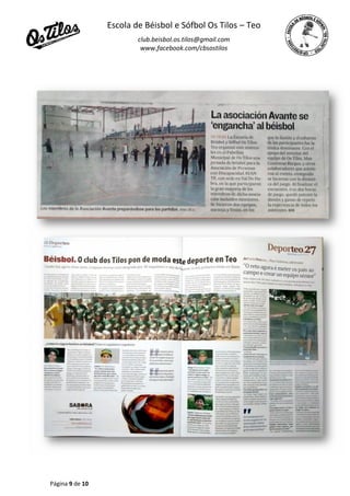 Escola de Béisbol e Sófbol Os Tilos – Teo
club.beisbol.os.tilos@gmail.com
www.facebook.com/cbsostilos
Página 9 de 10
 