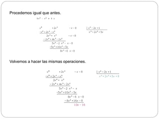 Procedemos igual que antes.
Volvemos a hacer las mismas operaciones.
 