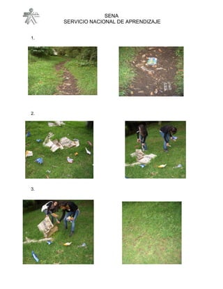 SENA
     SERVICIO NACIONAL DE APRENDIZAJE


1.




2.




3.
 