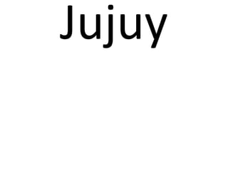 Jujuy
 