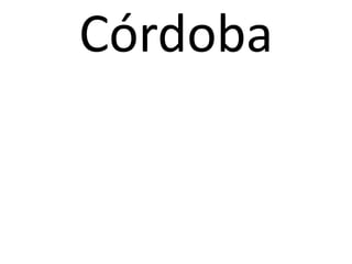 Córdoba
 
