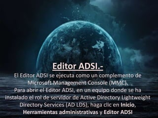 Servicios de directorio ligero de active directory | PPTX